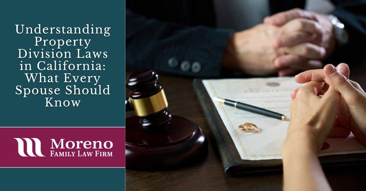 Understanding Property Division Laws in California: What Every Spouse ...
